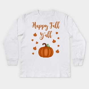 Happy Fall Y'all Kids Long Sleeve T-Shirt